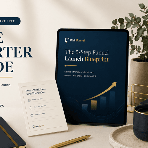 Free Starter Guide — the 5-Step Funnel Launch Blueprint shown on a tablet beside a branded worksheet, yours free today.